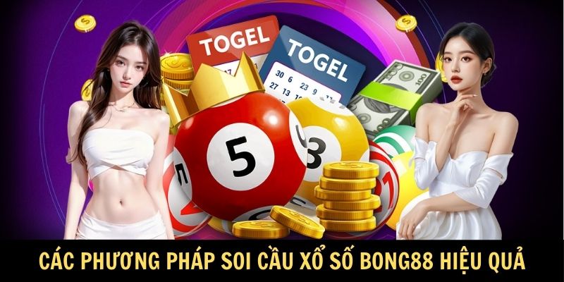 Các phương pháp soi cầu Xổ Số Bong88 hiệu quả